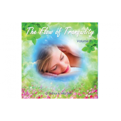 CDs "The Flow of Tranquility" CDs "The Flow of Tranquility"